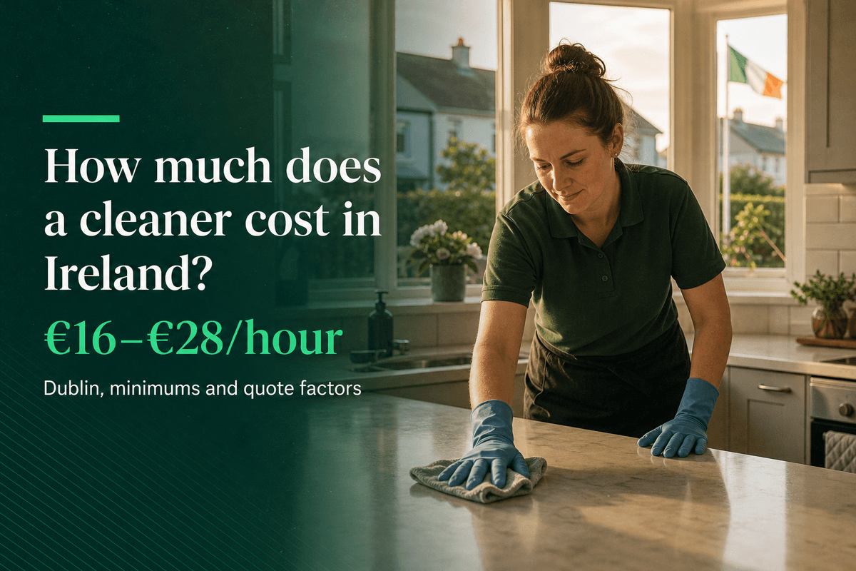 How much does a cleaner cost in Ireland? A 2026 guide