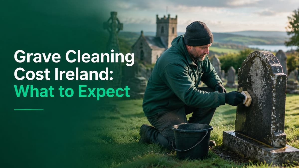 Grave Cleaning Cost Ireland: What to Expect